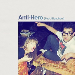 Anti-Hero (feat. Bleachers) Single Cover